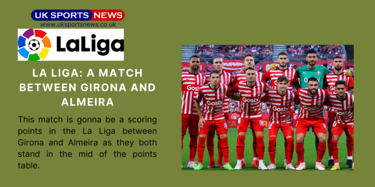Girona vs Almeira Prediction