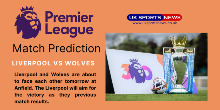 Liverpool vs Wolves Prediction