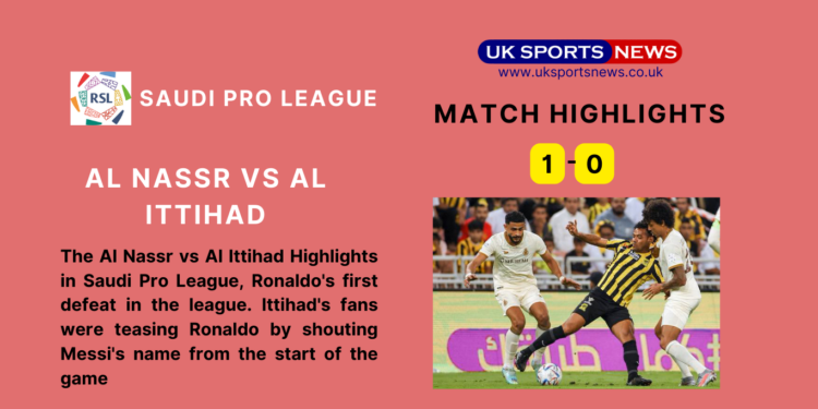 Al Nassr Vs Al Ittihad Highlights