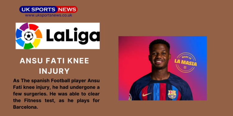 Ansu Fati Knee Injury