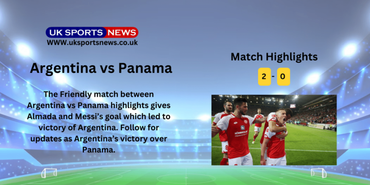 Argentina vs Panama highlights