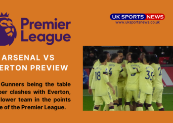 Arsenal vs Everton Preview