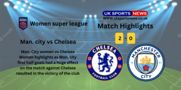 Man. city women vs Chelsea women highlights