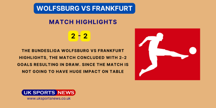 Wolfsburg vs Frankfurt Highlights