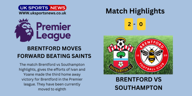 Brentford vs Southampton highlights