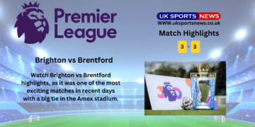 Brighton vs Brentford Highlights(3-3): An exciting match with a tie at amex stadium