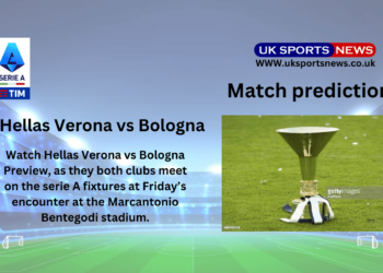 Hellas Verona vs Bologna preview, Prediction, team news and Injury