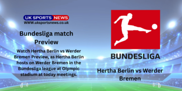 Hertha berlin vs Werder Bremen Preview, Prediction, Team News and Injury