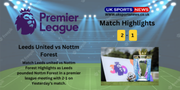 Leeds United vs Nottm Forest Highlights