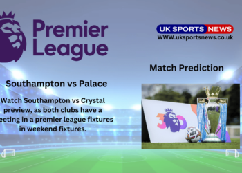Southampton vs Crystal palace Preview