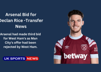 Arsenal third bid for Declan Rice for £105m