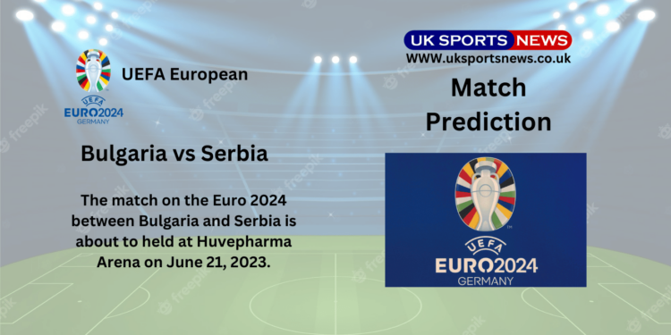 Bulgaria vs Serbia Preview