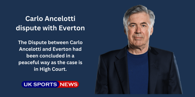 Ancelotti settles dispute with Everton