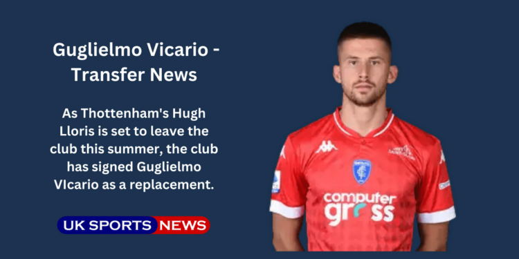 Thottenham signs Vicario from Empoli