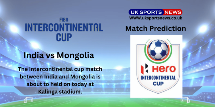 India Vs Mongolia preview and Prediction