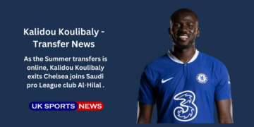 Kalidou Koulibaly joins Saudi's Al-Hilal