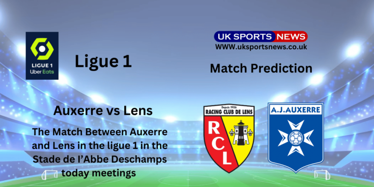 Auxerre vs Lens Preview