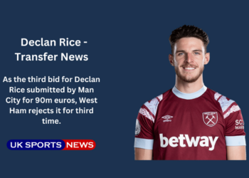 West Ham reject Man City £90m bid for Rice