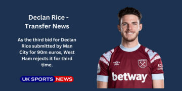 West Ham reject Man City £90m bid for Rice